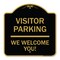 Signmission Reserved Parking Visitor Parking We Welcome You!, Black & Gold Alum, 18" x 18", BG-1818-23016 A-DES-BG-1818-23016 - alternate 1